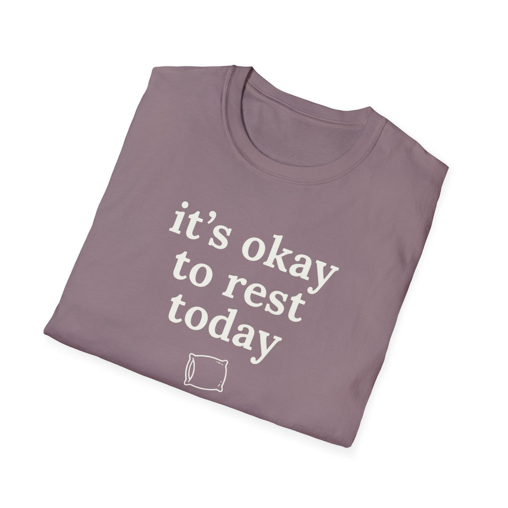 It's Okay to Rest Today T-Shirt