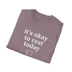 It's Okay to Rest Today T-Shirt
