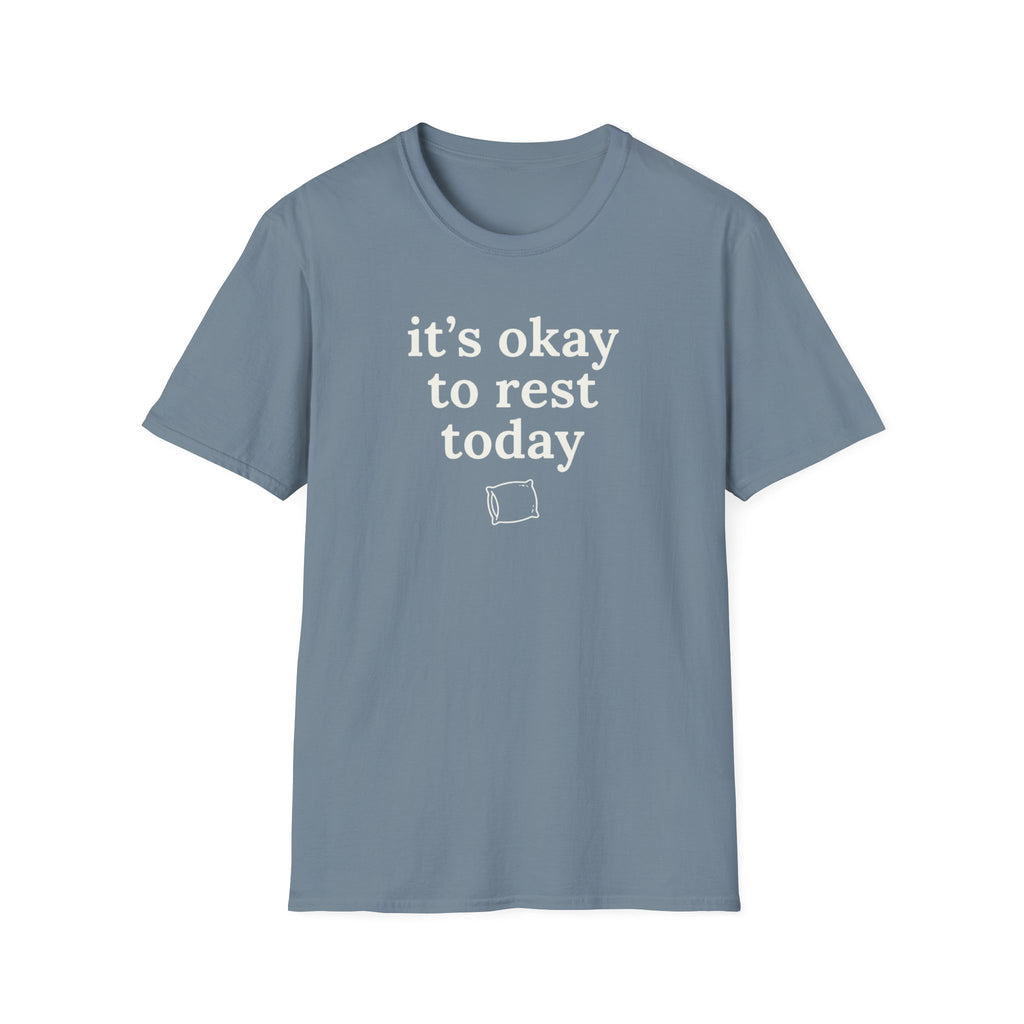 It's Okay to Rest Today T-Shirt