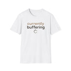 Currently Buffering T-Shirt