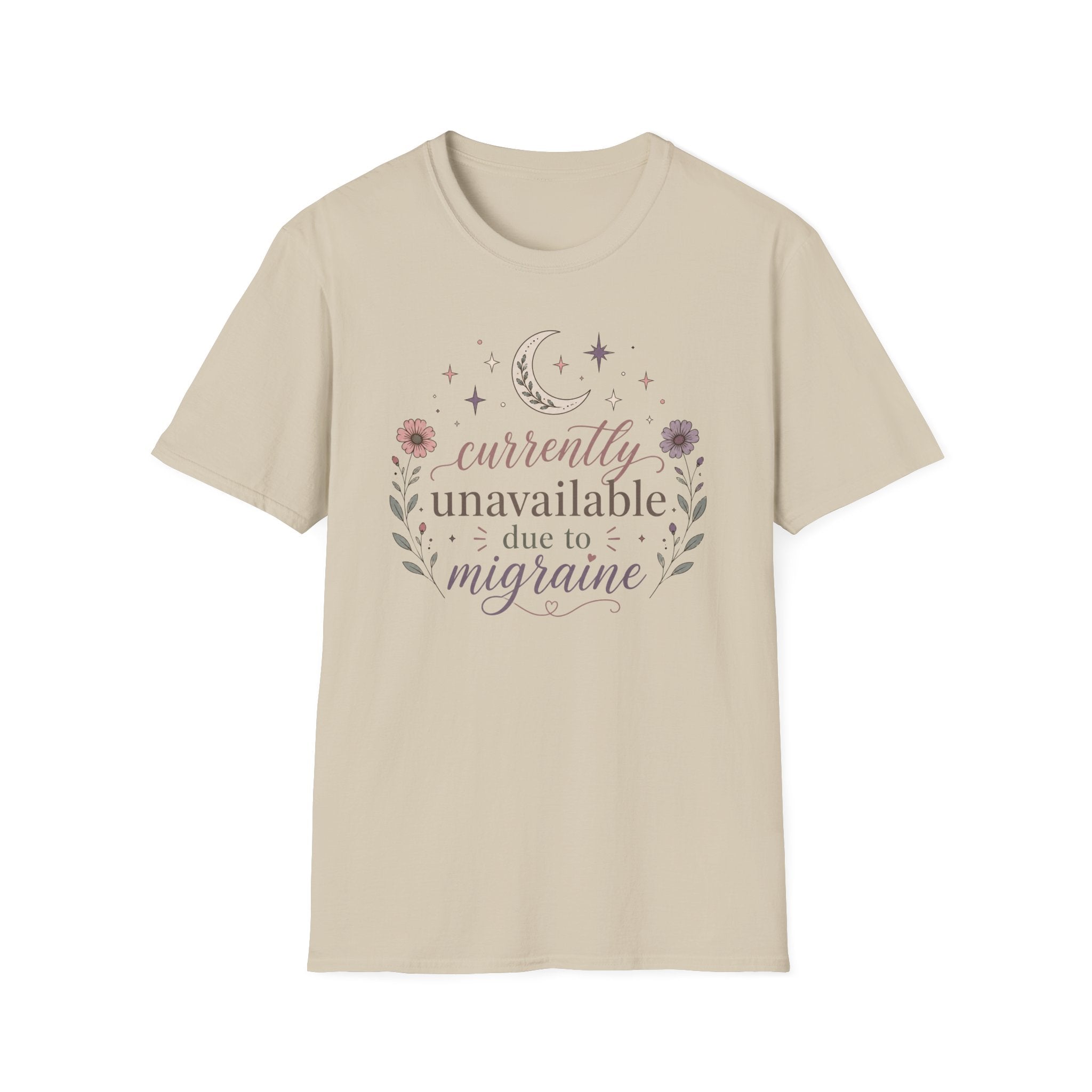 Currently Unavailable Due to Migraine II T-Shirt