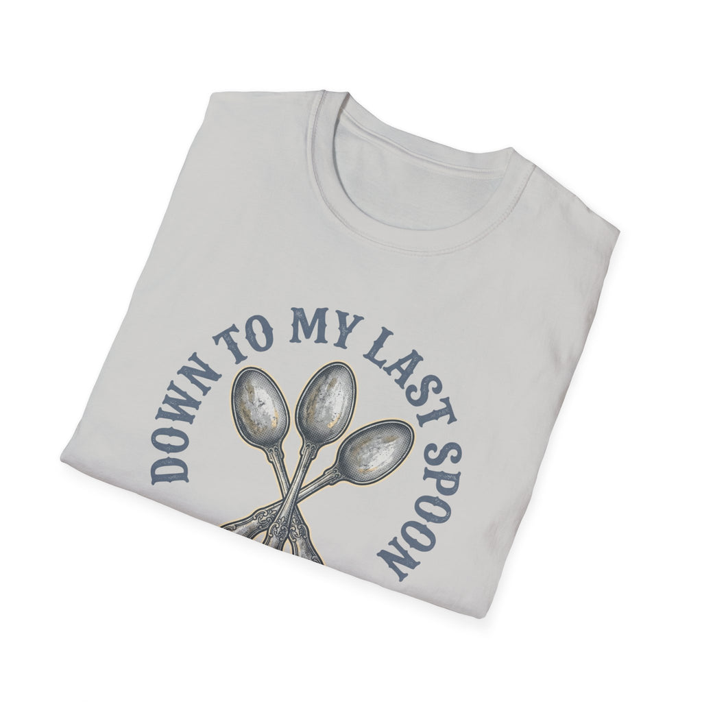 Down to My Last Spoon T-Shirt