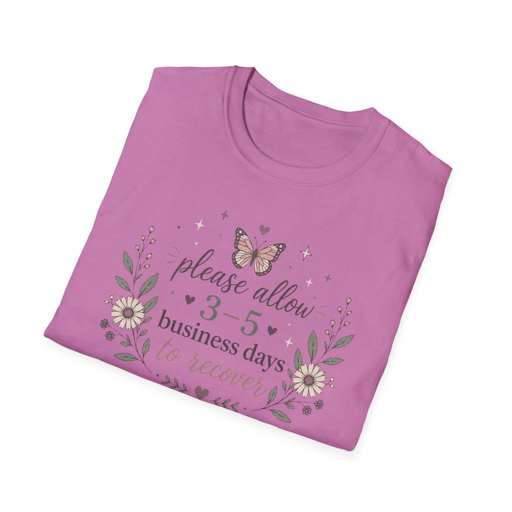 Please Allow 3–5 Business Days to Recover III T-Shirt