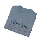 Vibes Low, Lights Lower T-Shirt