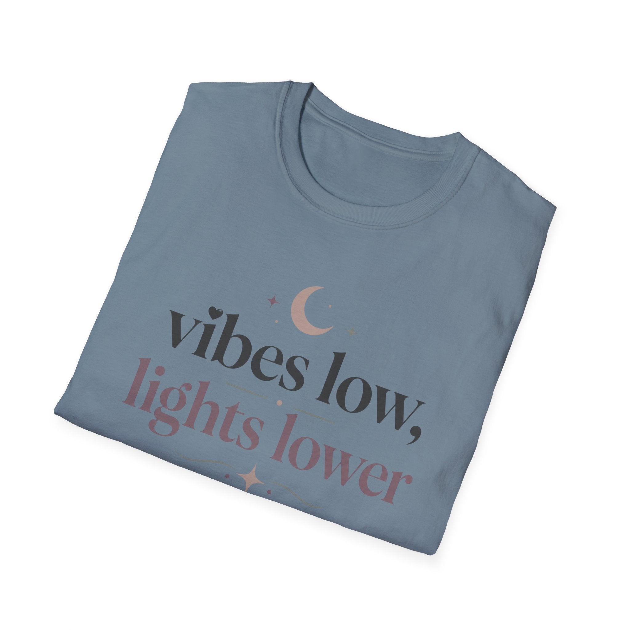 Vibes Low, Lights Lower T-Shirt