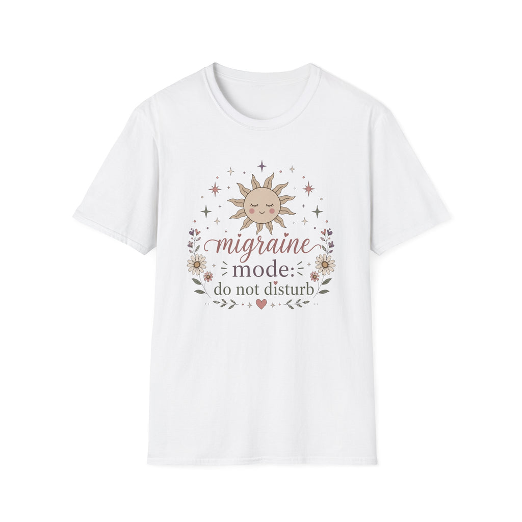 Migraines Mode Do Not Disturb T-Shirt 1