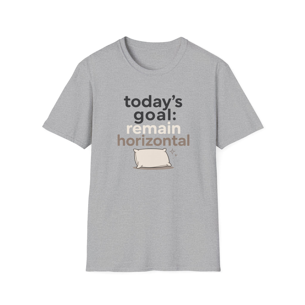 Today's Goal Remain Horizontal T-Shirt
