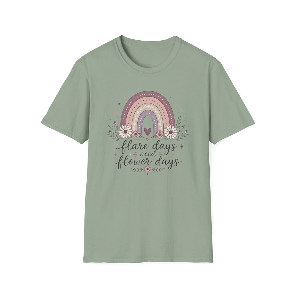 Flare Days Need Flower Day T-Shirt