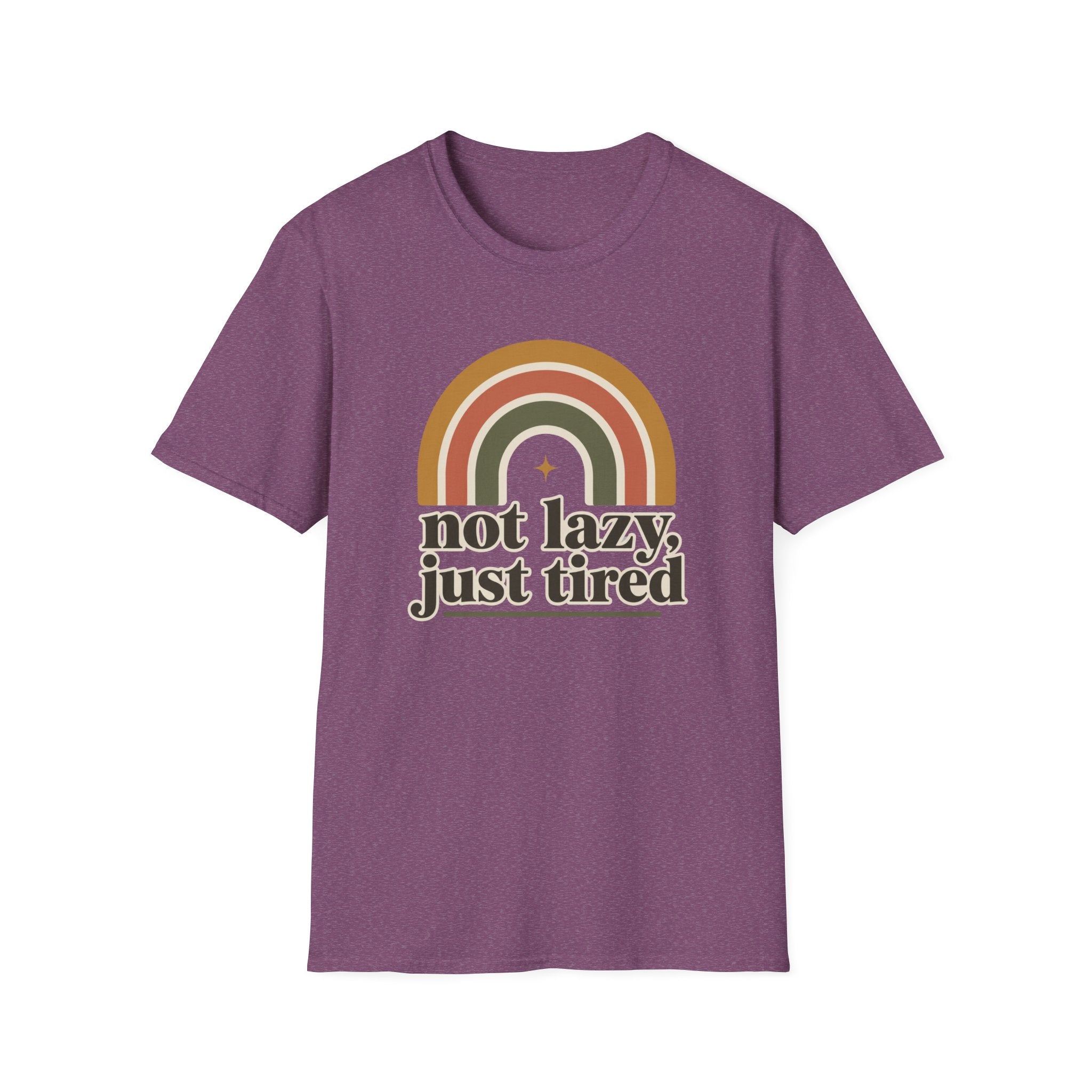 Not Lazy, Just Tired T-Shirt