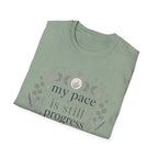 My Pace Is Still Progress T-Shirt
