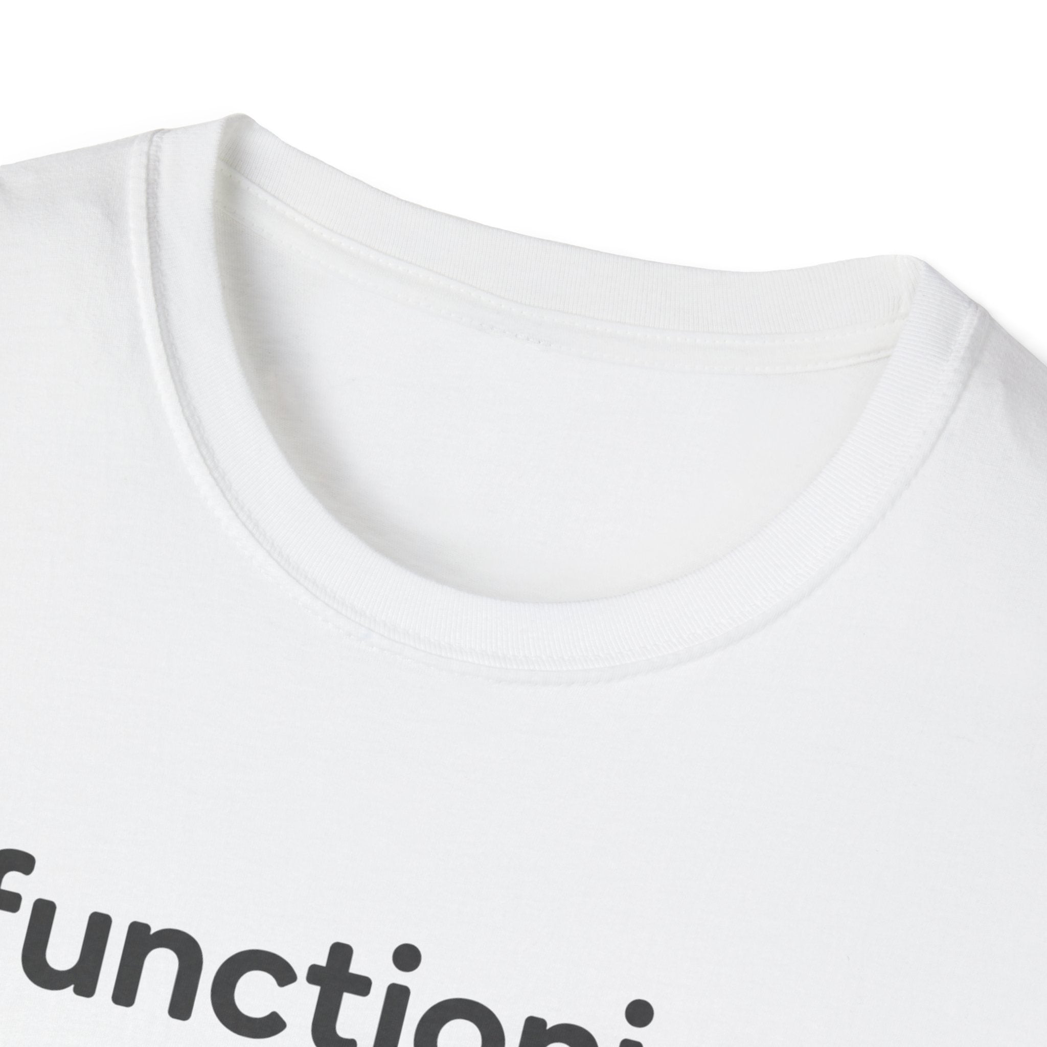 Functioning Is Optional Today T-Shirt