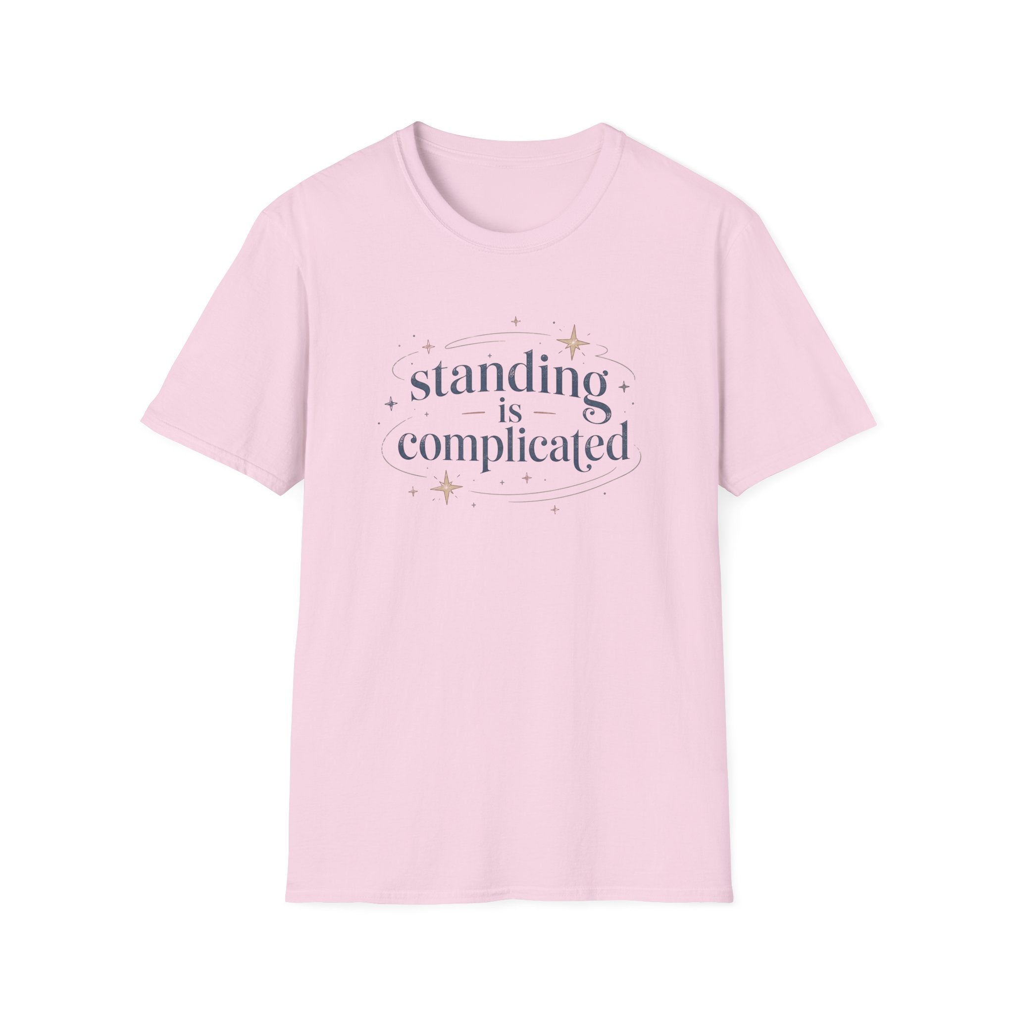 Standing Is Complicated T‑Shirt