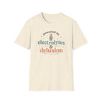 Electrolytes & Delusion T-Shirt