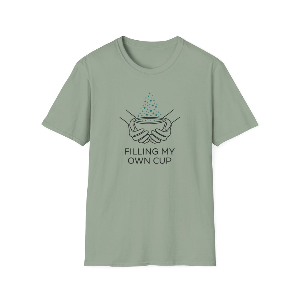Filling My Own Cup T-Shirt