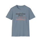 Migraine Plans: Absolutely Nothing T-Shirt