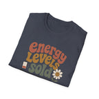 Energy Levels Sold Separately II T-Shirt