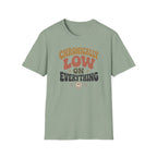 Chronically Low on Everything T-Shirt