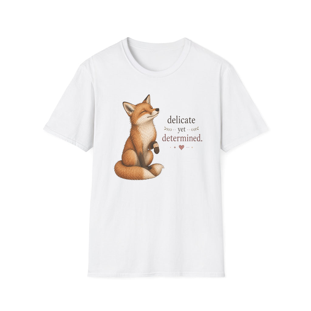 Delicate Yet Determined T-Shirt