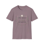 My Pace Is Still Progress T-Shirt