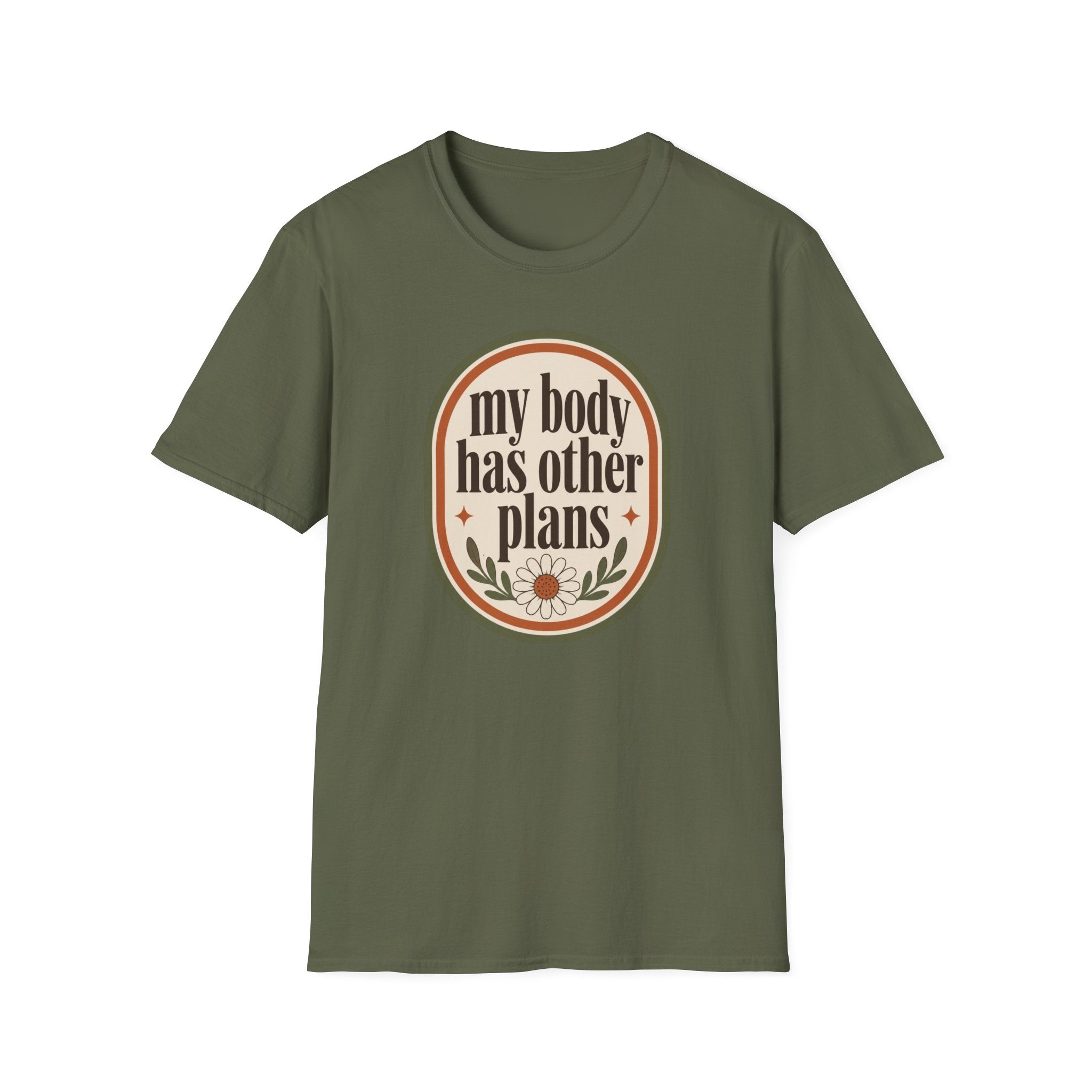My Body Has Other Plans T-Shirt