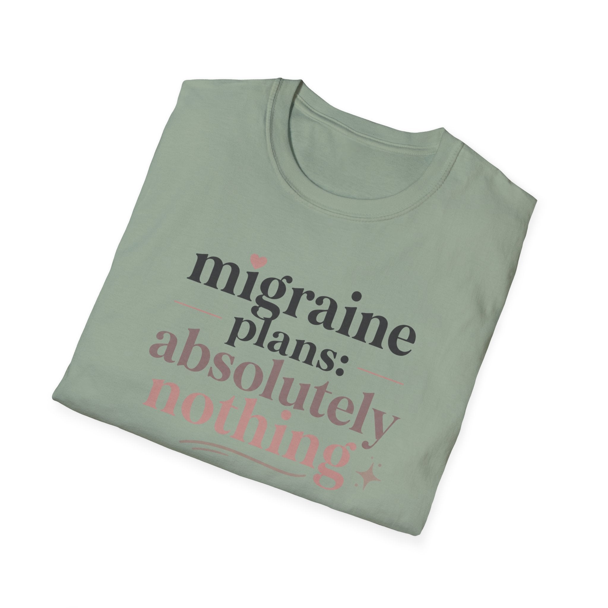 Migraine Plans: Absolutely Nothing T-Shirt