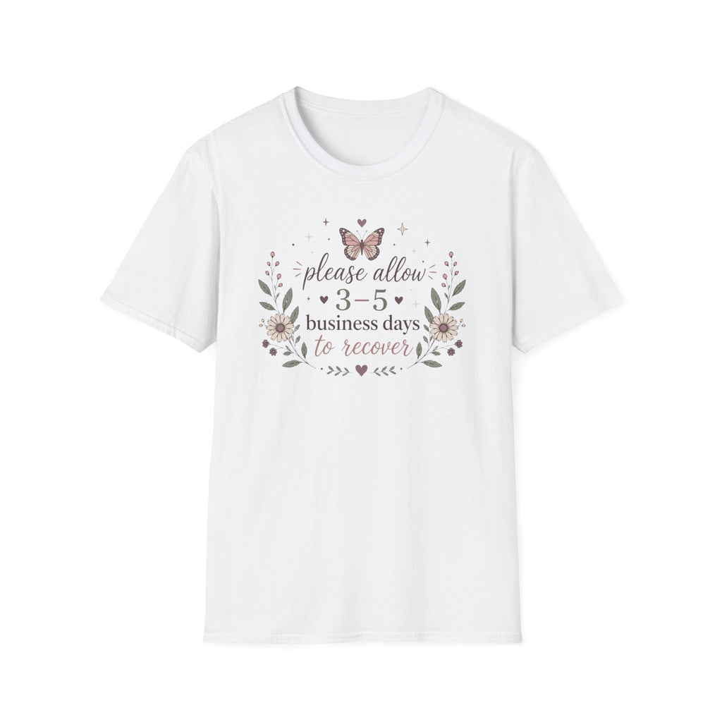 Please Allow 3–5 Business Days to Recover III T-Shirt
