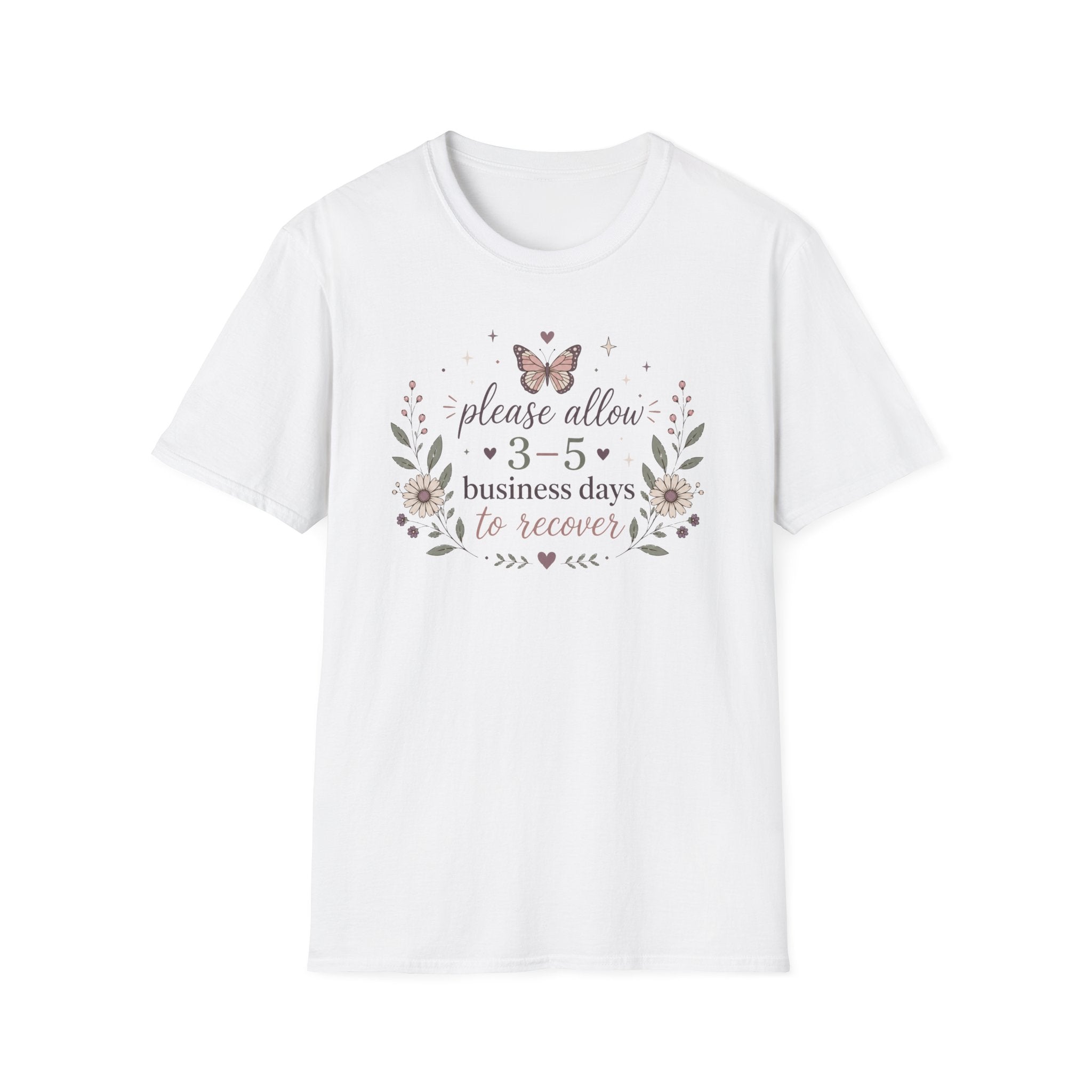 Please Allow 3–5 Business Days to Recover III T-Shirt