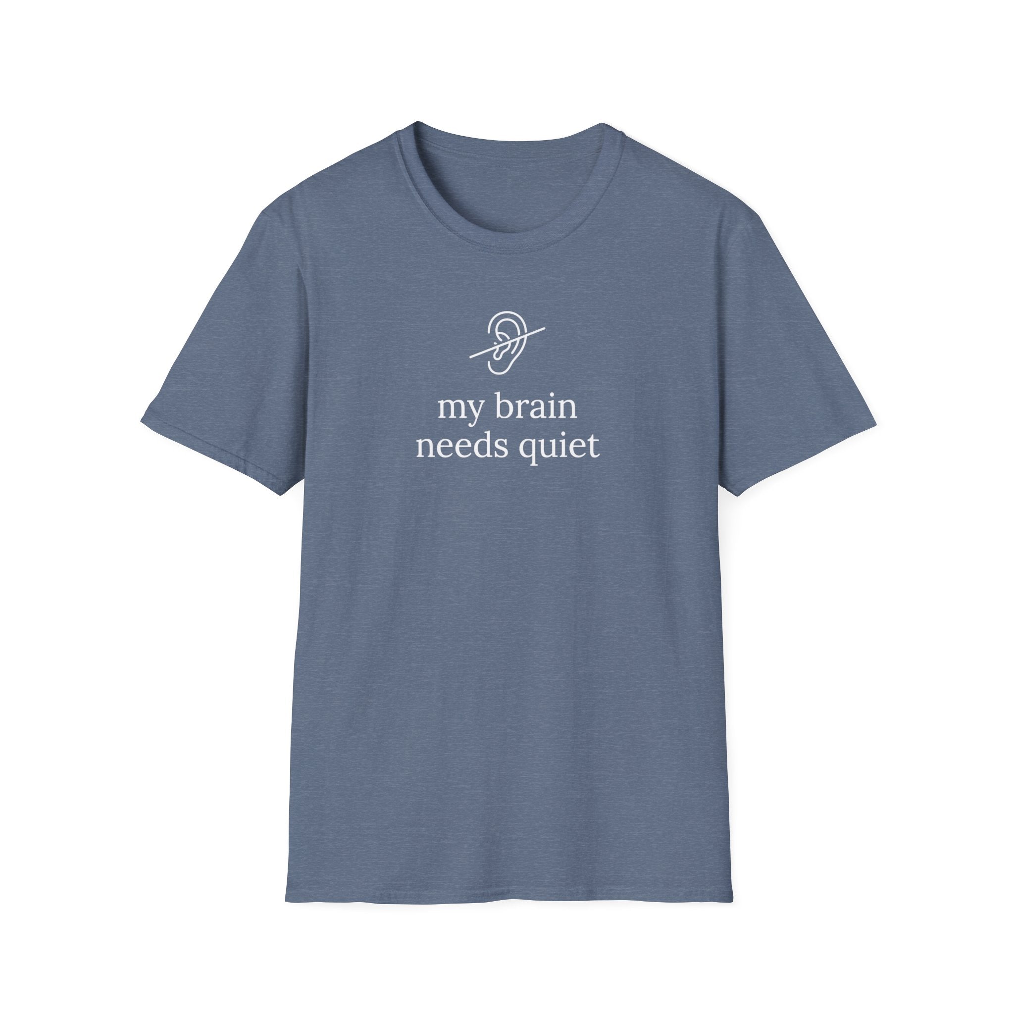 My Brain Needs Quiet T-Shirt